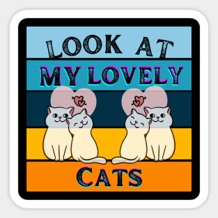 Look at my lovely cats Sticker